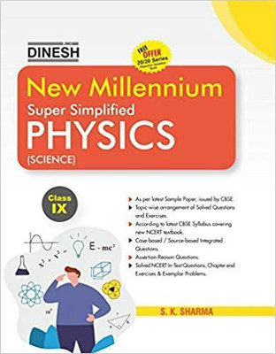 New Millennium Super Simplified PHYSICS Class 9(S. Dinesh Sales Corporation, S K SHARMA)