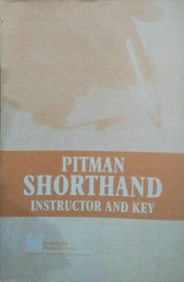 Pitman Shorthand Instructor And Key(Paperback, PITMAN)