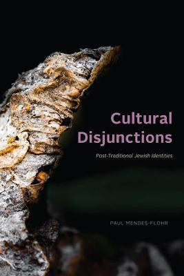 Cultural Disjunctions(English, Hardcover, Mendes-Flohr Paul)