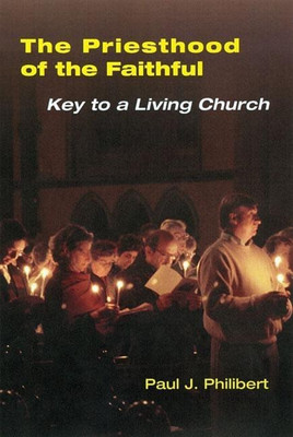 The Priesthood of the Faithful(English, Paperback, Philibert Paul OP)