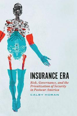 Insurance Era(English, Hardcover, Horan Caley)