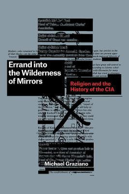 Errand into the Wilderness of Mirrors(English, Hardcover, Graziano Michael)