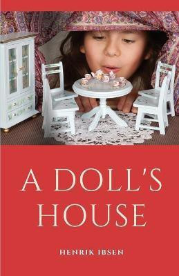 A Doll's House(English, Paperback, Ibsen Henrik)
