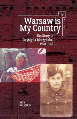 Warsaw is My Country(English, Hardcover, Holmgren Beth)