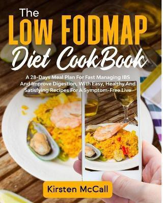 The Low FODMAP Diet CookBook(English, Paperback, McCall Kirsten)