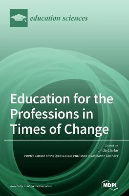 Education for the Professions in Times of Change(English, Hardcover, unknown)