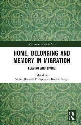 Home, Belonging and Memory in Migration(English, Hardcover, unknown)