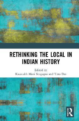 Rethinking the Local in Indian History(English, Hardcover, unknown)