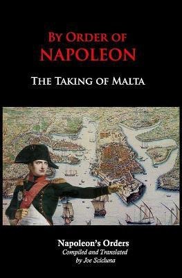 By Order of Napoleon(English, Paperback, Bonaparte Napoleon)