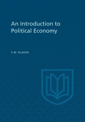 An Introduction to Political Economy(English, Paperback, Bladen Vincent)