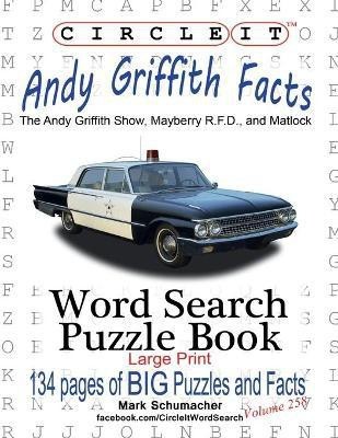 Circle It, Andy Griffith Facts, Word Search, Puzzle Book(English, Paperback, Lowry Global Media LLC Mark)