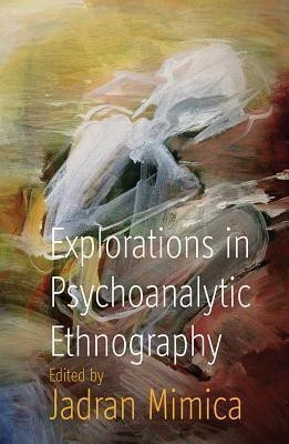 Explorations in Psychoanalytic Ethnography(English, Paperback, unknown)
