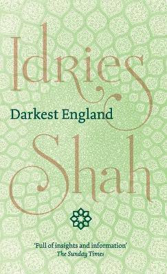 Darkest England(English, Hardcover, Shah Idries)
