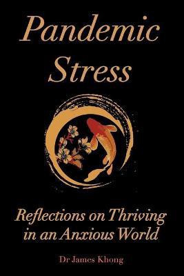 P Pandemic Stress.(English, Paperback, Khong Dr James)