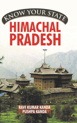 Know your state himachal pradesh(Paperback, Ravi Kanda Pushpa kanda)