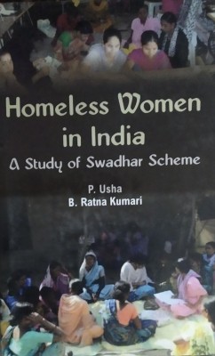 Homeless Women In India(Hard Bound, P. Usha, B. Ratna Kumari)