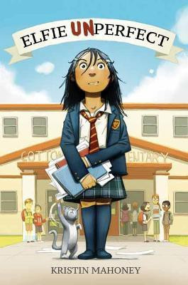 Elfie Unperfect(English, Hardcover, Mahoney Kristin)