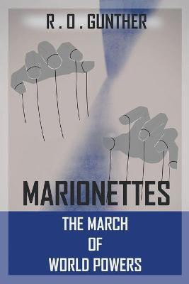 Marionettes(English, Paperback, Gunther R O)