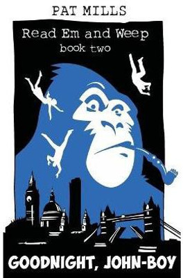 Goodnight, John-boy(English, Paperback, Mills Pat)