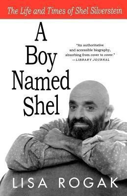 A Boy Named Shel(English, Paperback, Rogak Lisa)