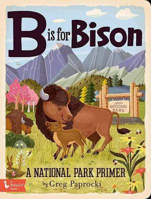 B is for Bison(English, Board book, Paprocki Greg)