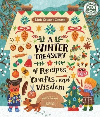 Little Country Cottage: A Winter Treasury of Recipes, Crafts and Wisdom(English, Paperback, Ferraro-Fanning Angela)
