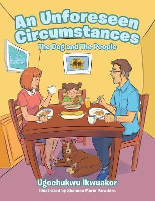 An Unforeseen Circumstances(English, Paperback, Ikwuakor Ugochukwu)