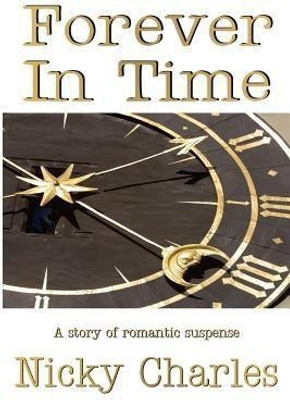 Forever In Time(English, Paperback, Charles Nicky Professor)