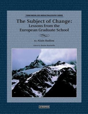 The Subject of Change(English, Paperback, Badiou Alain)