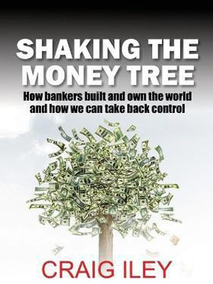 Shaking the Money Tree(English, Paperback, Iley Craig)