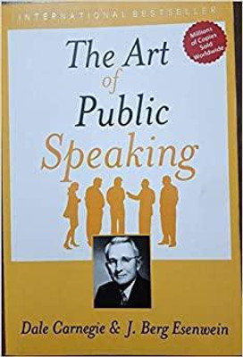 The Art of Public Speaking by Dale Carnegie(Paperback, Dale Carnegie)