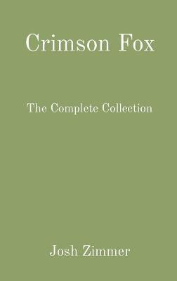 Crimson Fox(English, Hardcover, Zimmer Josh)