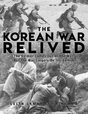 The Korean War Relived(English, Paperback, Cunningham Leith Lyman)