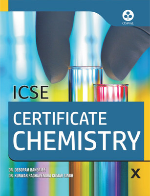 Certificate Chemistry: Textbook for ICSE Class 10(Paperback, Dr. Debopam Banerjee, Jeena Raghavan)