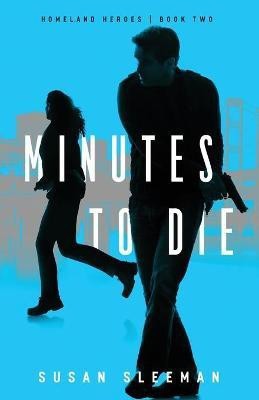 Minutes to Die(English, Paperback, Sleeman Susan)