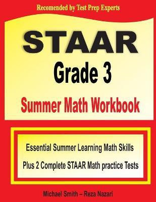 STAAR Grade 3 Summer Math Workbook(English, Paperback, Smith Michael)