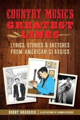 Country Music's Greatest Lines(English, Paperback, Braddock Bobby)