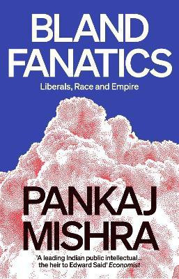 Bland Fanatics(English, Paperback, Mishra Pankaj)