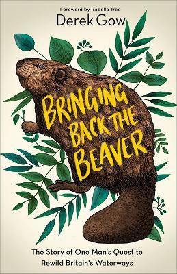 Bringing Back the Beaver(English, Paperback, Gow Derek)