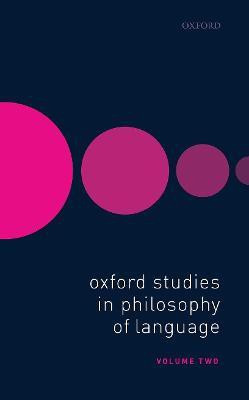 Oxford Studies in Philosophy of Language Volume 2(English, Hardcover, unknown)