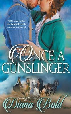 Once a Gunslinger(English, Paperback, Bold Diana)