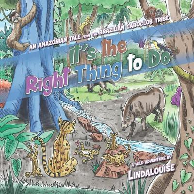 It's the Right Thing to Do(English, Paperback, Lindalouise)