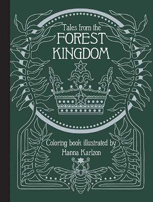 Tales From the Forest Kingdom Coloring Book(English, Hardcover, Karlzon Hanna)