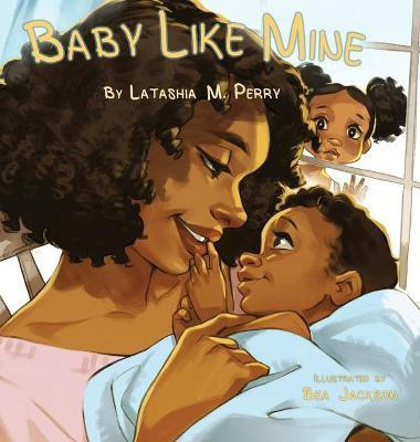 Baby Like Mine(English, Hardcover, Perry Latashia M)