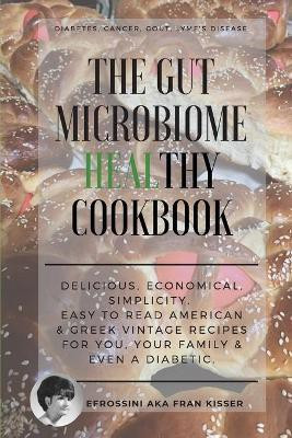 The Gut Microbiome Healthy Cookbook(English, Paperback, Kisser Efrossini Aka Fran)