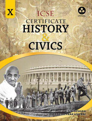 Certificate History & Civics: Textbook for ICSE Class 10(Paperback, K. S. S. Seshan, Dipankar Prakash Rai)