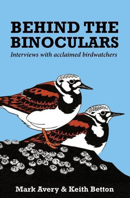 Behind the Binoculars(English, Paperback, Avery Mark Dr.)