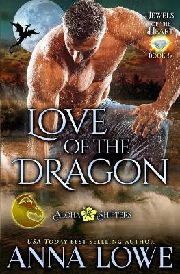 Love of the Dragon(English, Paperback, Lowe Anna)