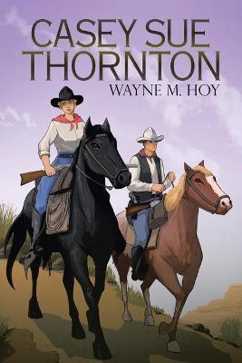 Casey Sue Thornton(English, Paperback, Hoy Wayne M)