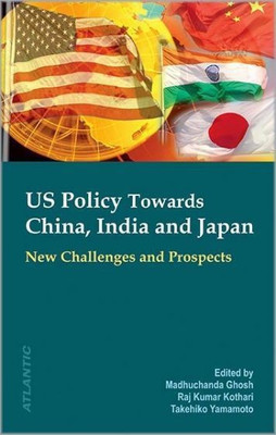 Us Policy Towards China, India and Japan New Challenges and Prospects(English, Hardcover, Kothari Raj Kumar)